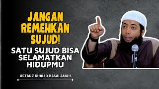 Keajaiban Sujud Rahasia yang Jarang Diketahui! || Ustadz Khalid Basalamah