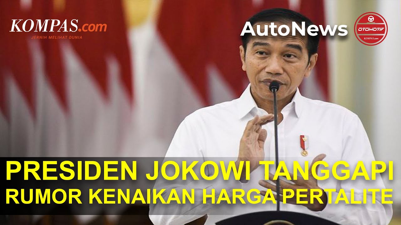 Rumor Harga Pertalite Naik, Begini Tanggapan Jokowi - YouTube