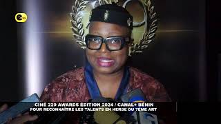 📍CINÉ 229 AWARDS ÉDITION 2024 / CANAL+ BÉNIN : pour reconnaître les talents en herbe du 7ᵉ art