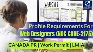 Web Designers - Profile Description for Canada Work permit, LMIA and PR | NOC CODE 2175