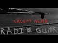 Things that go GUNK in the night - Part 7 - Creepy Media