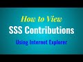 How to Check SSS Contributions ONLINE using Internet Explorer How to Check SSS Contributions ONLINE using Internet Explorer