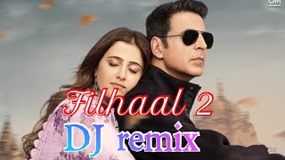 Filhaal 2 song / Filhaal 2 dj remix / sad dj remix / break up mashup / latest song 2021