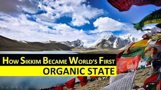 Sikkim's entry into World's Book of Records London, How Sikkim became World's 1st Organic State ?