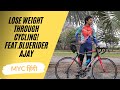 The Secret to WEIGHT LOSS through CYCLING | Feat. Bluerider Ajay