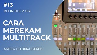 CARA MEREKAM MULTITRACK DARI MIXER BEHRINGER X32