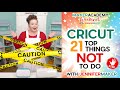 ⚠️ CRICUT: 21 Top Things NOT to Do | Maker Academy Weekend 2023 Tool Class