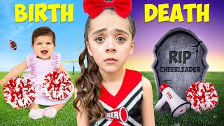 Birth To Death of A CHEERLEADER In Real Life!