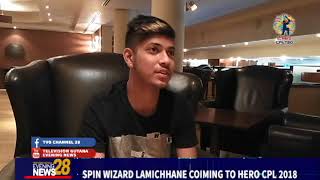 SPIN WIZARD LAMICHHANE COIMING TO HERO CPL 2018 6 19 2018