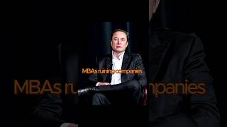 🤑 Elon Musk | MBAs ruining Companies #ai #tesla #elonmusk #mba