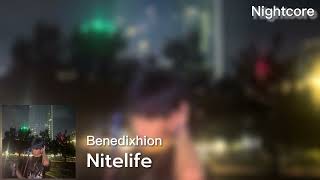 Benedixhion - Nitelife Nightcore