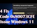 Code 0x80073CFE Issue When Installing or Updating Apps Windows 11 - 4 Fix