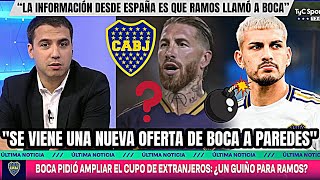 📢💥¡BOCA QUIERE AMPLIAR el CUPO de EXTRANJERO! ¿Para SERGIO RAMOS? +💲NUEVA OFERTA por PAREDES💰