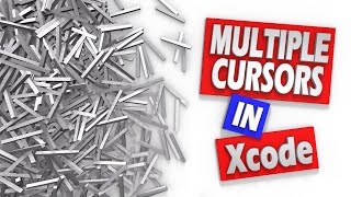 Xcode Tips and Tricks: Master Multiple Cursors and Selections!