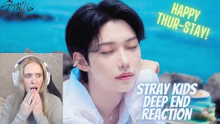 Happy Thur-STAY! Reacting to 'Deep End' by Felix, Stray Kids