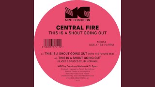 Central Fire (Yes People It's Time: Pt 1 \u0026 2)