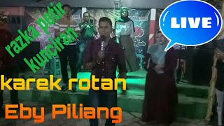 EBY PILIANG || Karek Rotan || bersama IK2T (kampuang tanjuang) dirazka petir