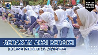 Gerakan Aksi Bergizi di SMA Negeri 32 Jakarta