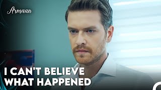 Kerem Got Disappointed - Armaan Episode 26