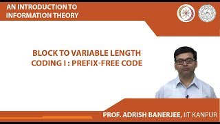 Block to Variable Length Coding I : Prefix-free code