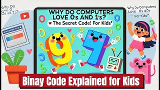 Binary Code Basics: The Magic of 0s and 1s for Kids! 🚀✨