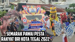 Meriah pawai karnaval pesta rakyat BRI keliling kota tegal tahun 2022