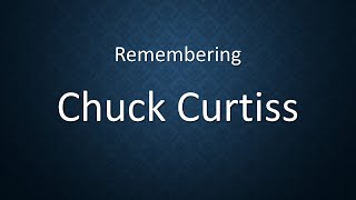 Chuck Curtiss Memorial Service