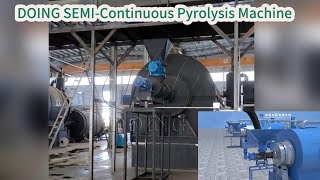 Semi-Continuous Pyrolysis Machine: Sustainable Waste to Wealth