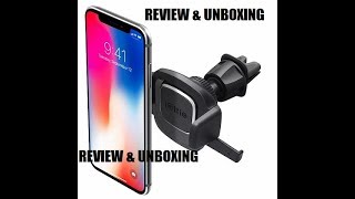 UNBOXING \u0026 REVIEW - iOttie Easy One Touch 4 Air Vent Car Mount Phone Holder