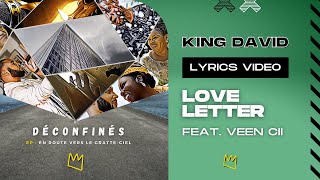 King David - Love Letter feat. Veen Cii (Lyrics) *TESTIMONY*