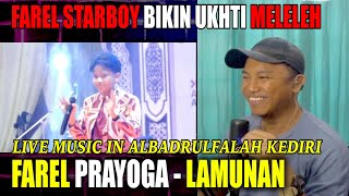 HATI MELELEH UKHTIIII!! FAREL PRAYOGA - LAMUNAN LIVE MUSIC IN ALBADRULFALAH | BNB REACT