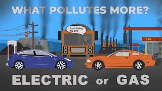 EV or Gas, What Pollutes More?