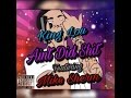 King Lou Ft. Mike Sherm - Ain't Did Shit