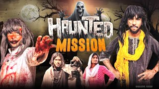 Haunted Mission | सबसे भयानक भूत | Haunted History | Horror Story | Ghost Stories