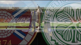 Hearts v Celtic (This Is Our Cup) | William Hill Scottish Cup Final 2018-19