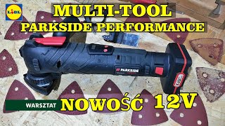 PARKSIDE PERFORMANCE 12V cordless multi-tool, model PPMFWA 12 A1, MULTI-TOOL