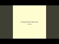 Forest Ember Harmony