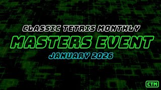 MASTERS JANUARY 2026 | NIGHT TETRISTIME |TOP 16 | CLASSIC TETRIS MONTHLY