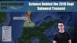 Science Behind the 2018 Sept Sulawesi Tsunami