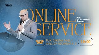 Ibadah Online GSJS Jakarta w/ Ps. Dr. Andrew Gunawan S.Ked  (10.00)