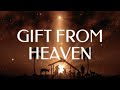 Gift From Heaven Lyric Video | Christmas Song