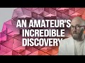 The Most Amazing Mathematical Discoveries Made by Amateurs