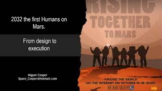 2032: The First Humans on Mars - Miguel Cooper - 23rd Annual International Mars Society Convention