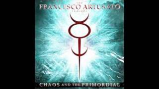 THE FRANCESCO ARTUSATO PROJECT - Chaos And The Primordial