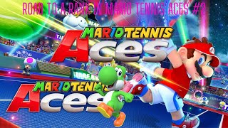 Mario Tennis Aces: Road to A Rank in Mario Tennis Aces #2