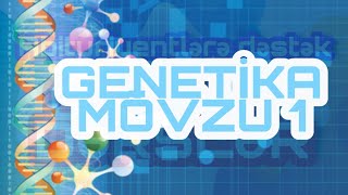 Genetika Mövzu 1. DİM TES TOPLUSU İZAHI