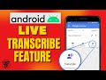 How To Use Android's Live Transcribe Feature