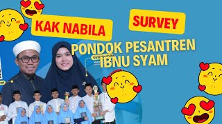 Survey Pesantren Ibnu Syam Kak Nabila #pesantren #pesantrenibnusyam #ibnusyam