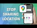 How to Stop Sharing Location in Google Maps