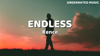 Rence - Endless (Lyrics)